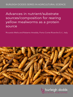 cover image of Advances in nutrient/substrate sources/composition for rearing yellow mealworms as a protein source